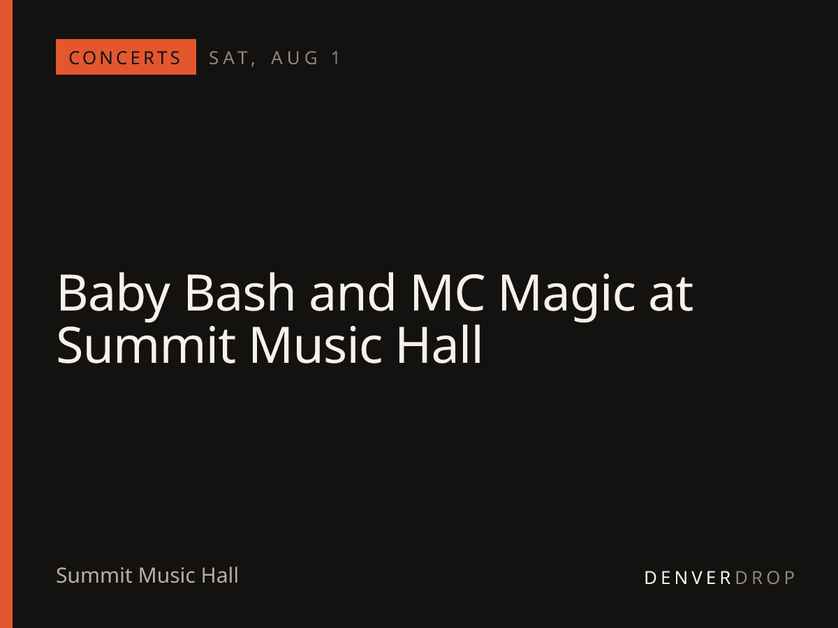 Baby Bash and MC Magic at Summit Music Hall