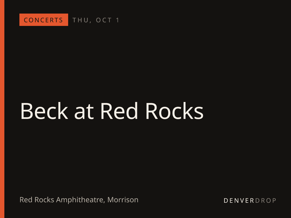 Beck at Red Rocks at Red Rocks Amphitheatre