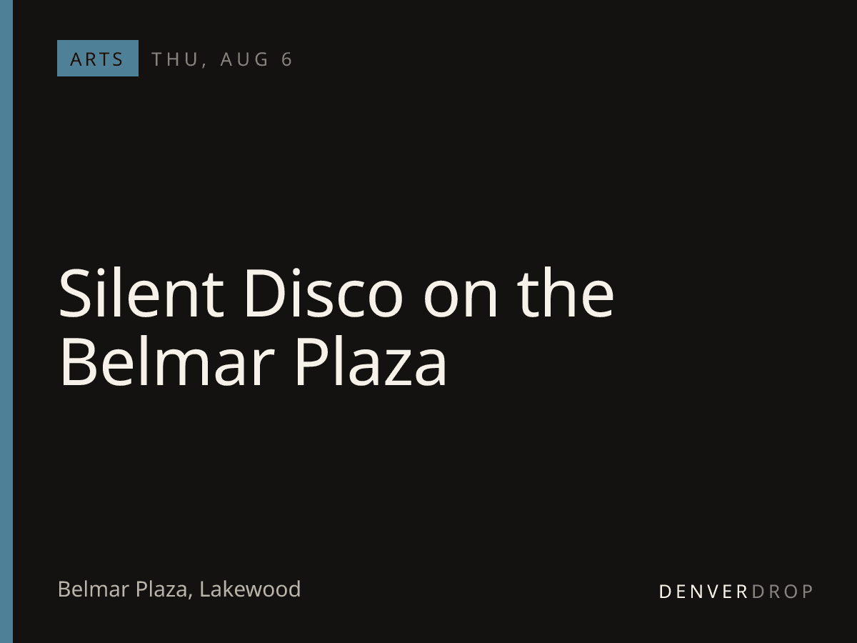 Silent Disco on the Belmar Plaza