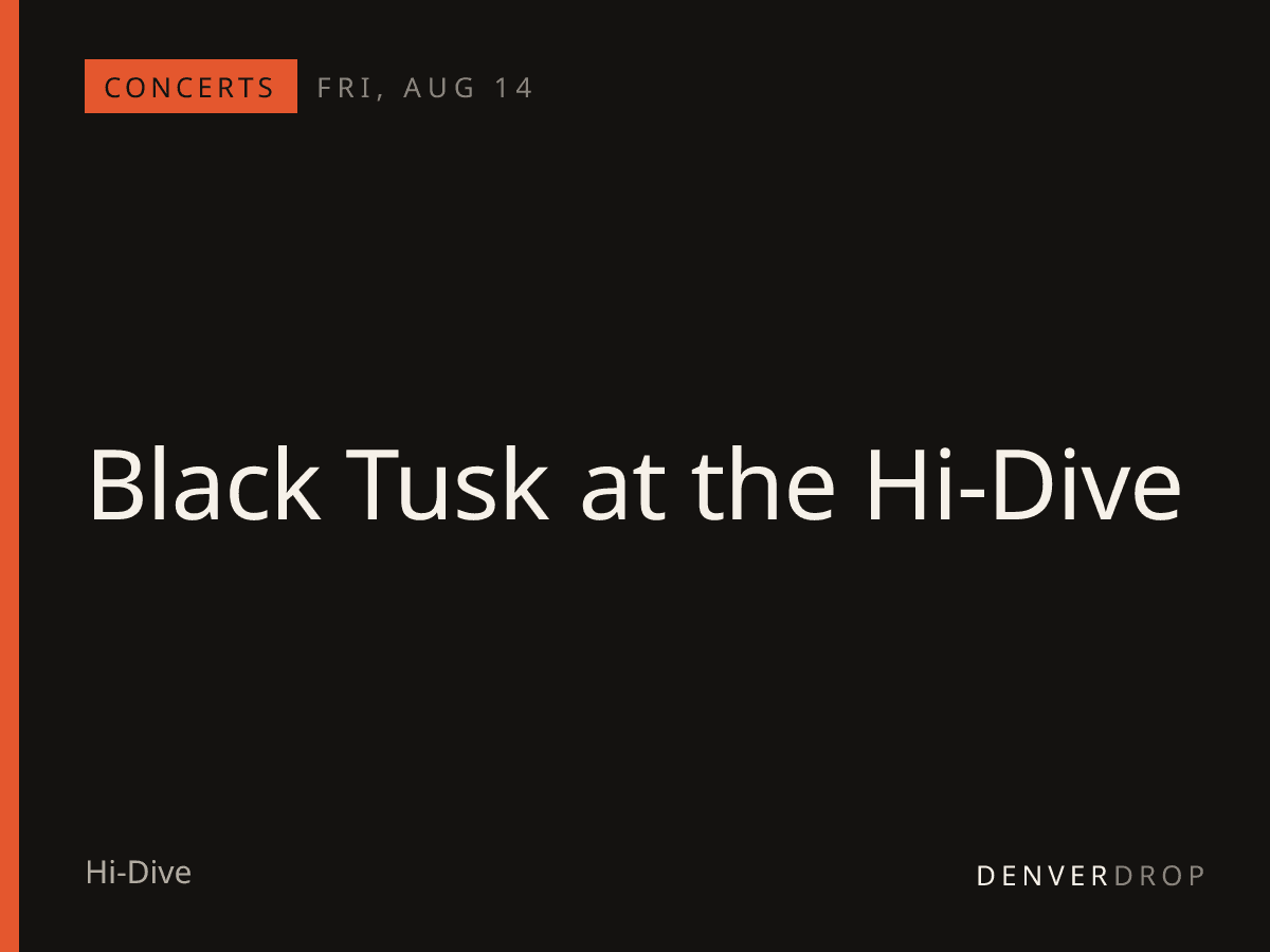 Black Tusk at the Hi-Dive