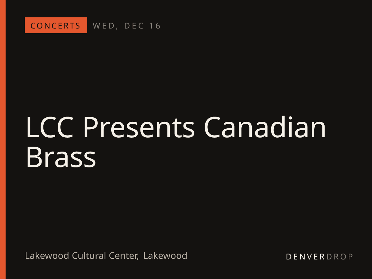 LCC Presents Canadian Brass at Lakewood Cultural Center