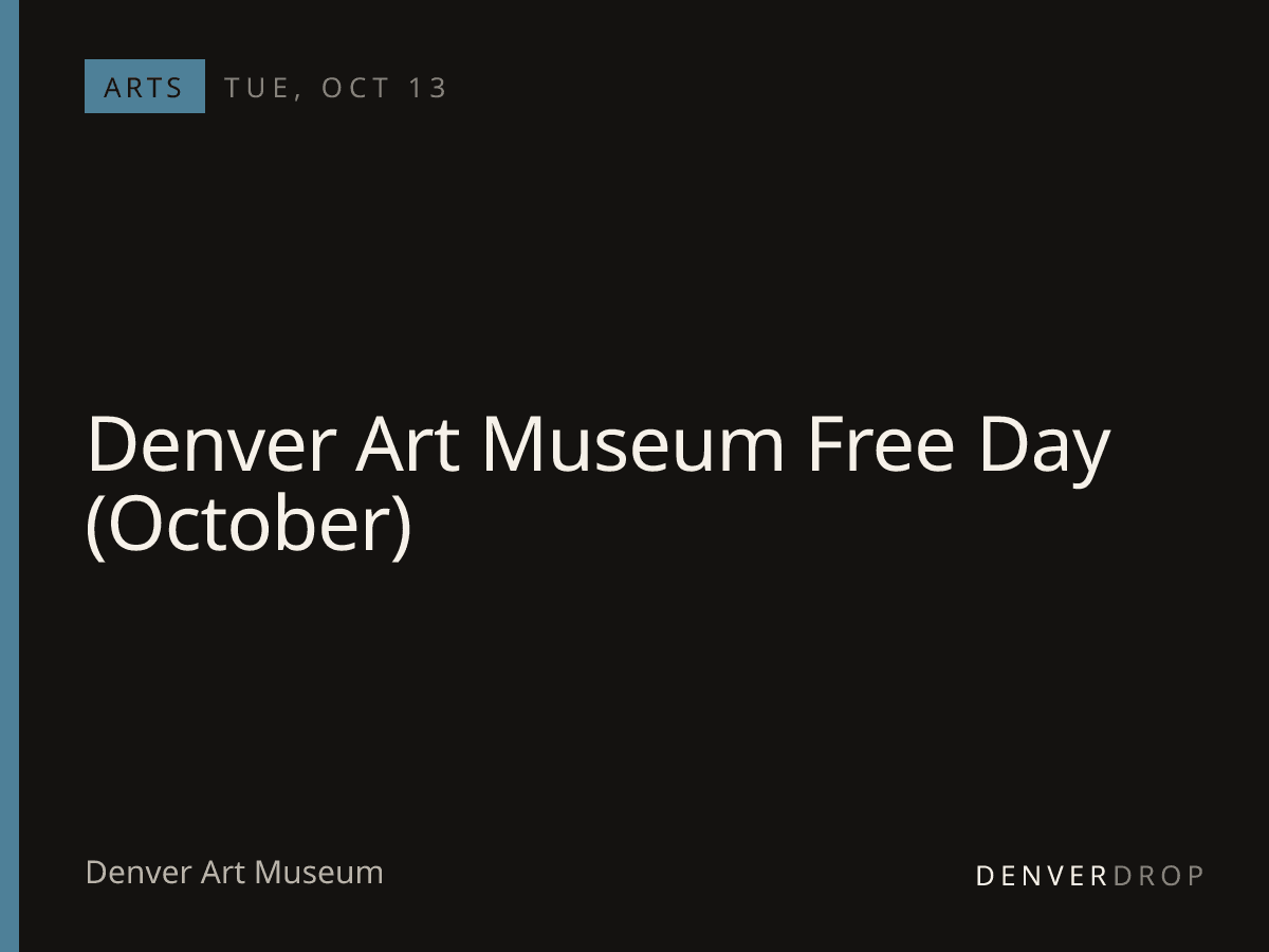 Denver Art Museum Free Day (October) at Denver Art Museum