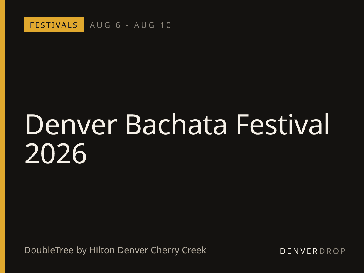 Denver Bachata Festival 2026 at DoubleTree by Hilton Denver Cherry Creek