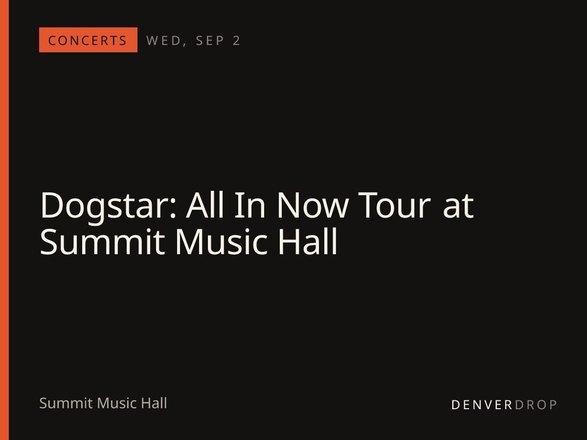 Dogstar: All In Now Tour at Summit Music Hall