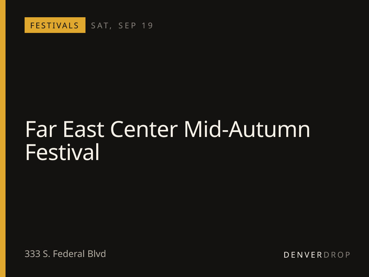 Far East Center Mid-Autumn Festival