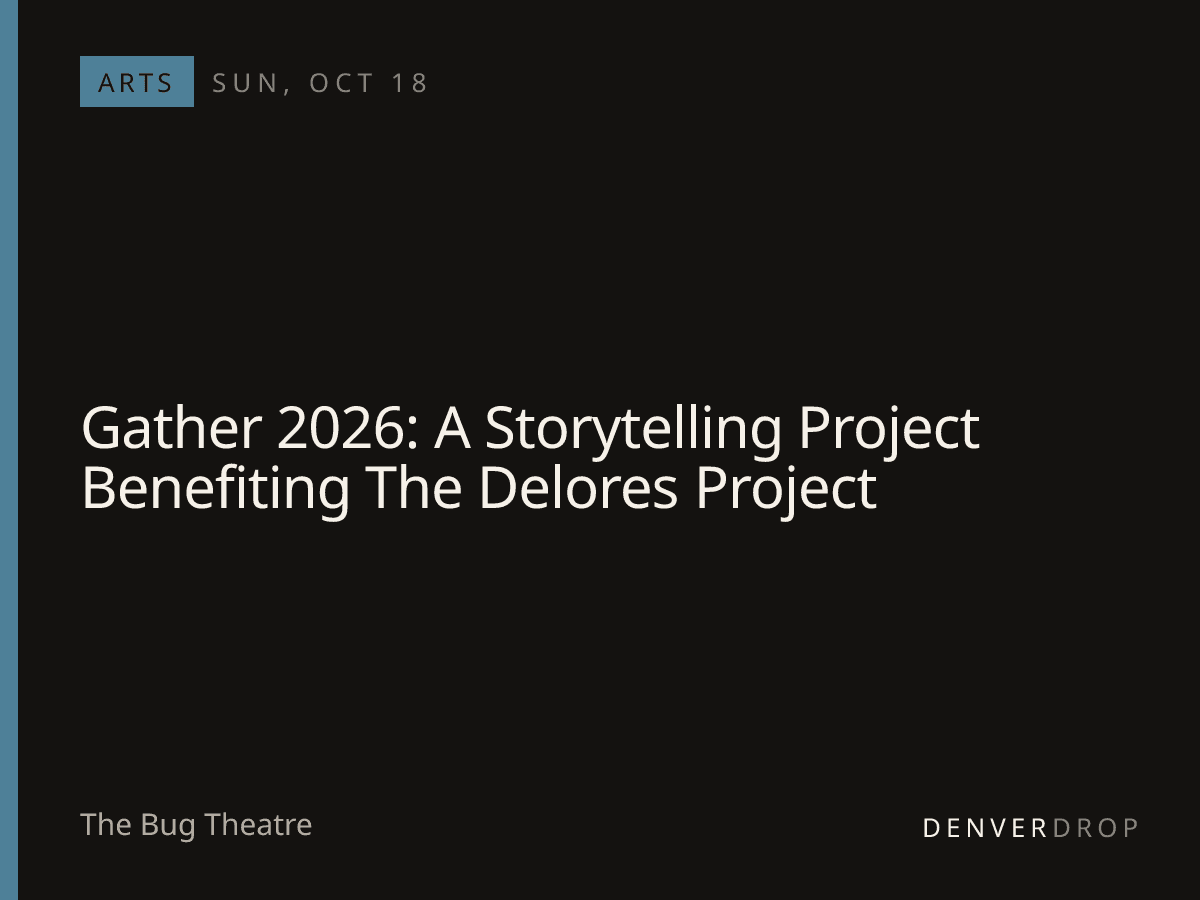 Gather 2026: A Storytelling Project Benefiting The Delores Project at The Bug Theatre