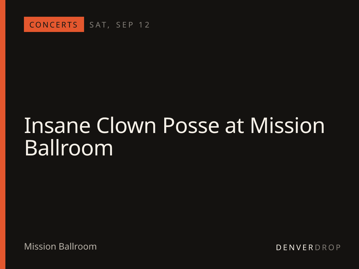 Insane Clown Posse at Mission Ballroom