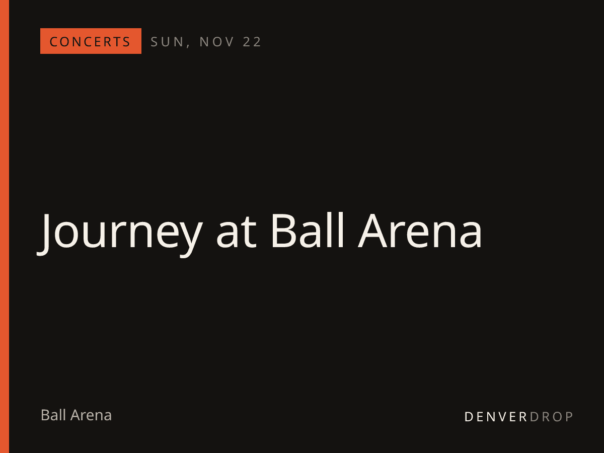 Journey at Ball Arena at Ball Arena