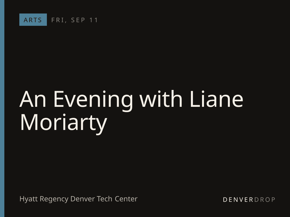 An Evening with Liane Moriarty at Hyatt Regency Denver Tech Center