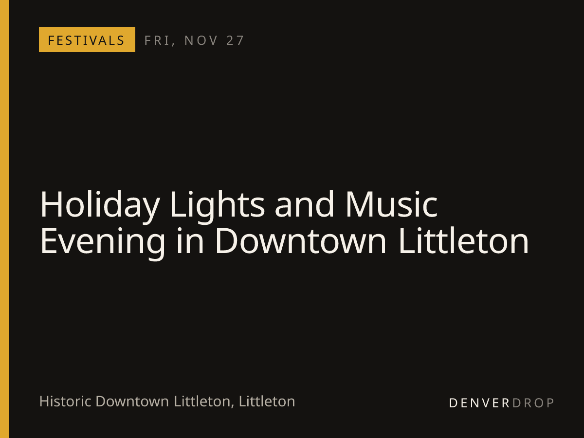 Holiday Lights and Music Evening in Downtown Littleton at Historic Downtown Littleton