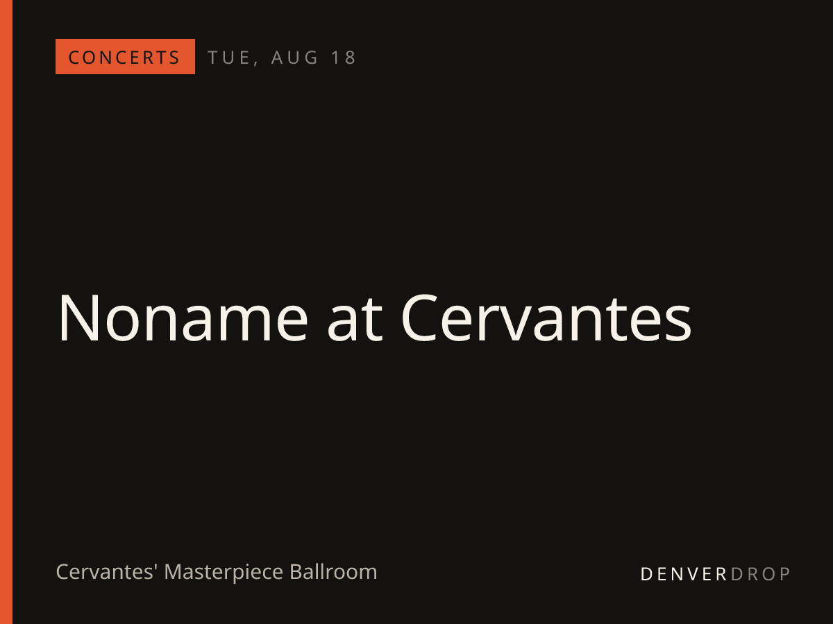 Noname at Cervantes at Cervantes' Masterpiece Ballroom