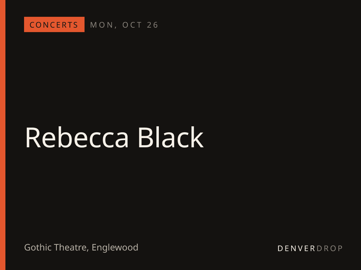 Rebecca Black at Gothic Theatre