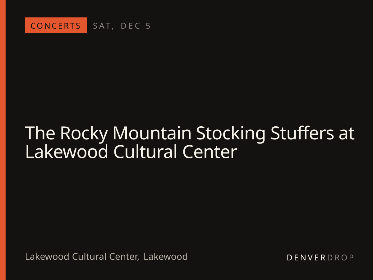 The Rocky Mountain Stocking Stuffers at Lakewood Cultural Center at Lakewood Cultural Center