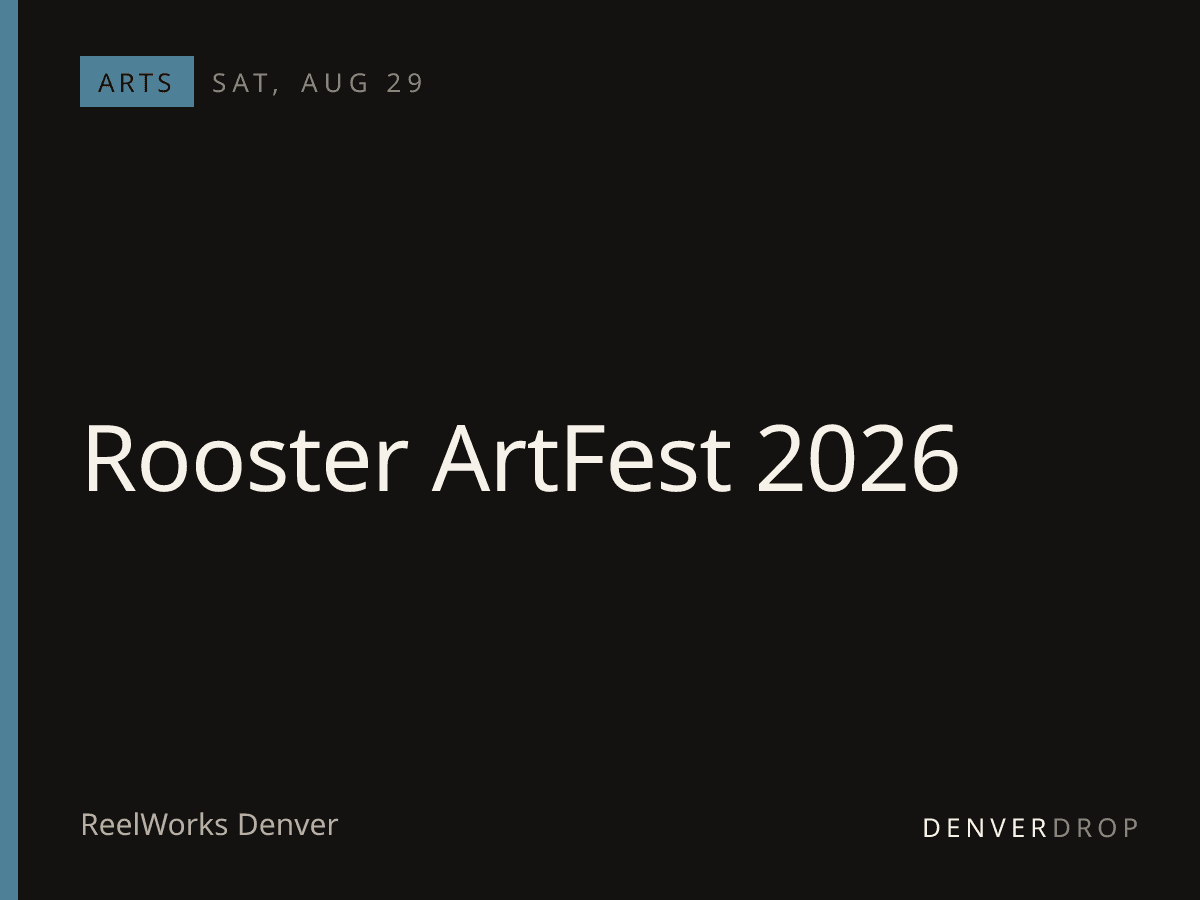 Rooster ArtFest 2026 at ReelWorks Denver