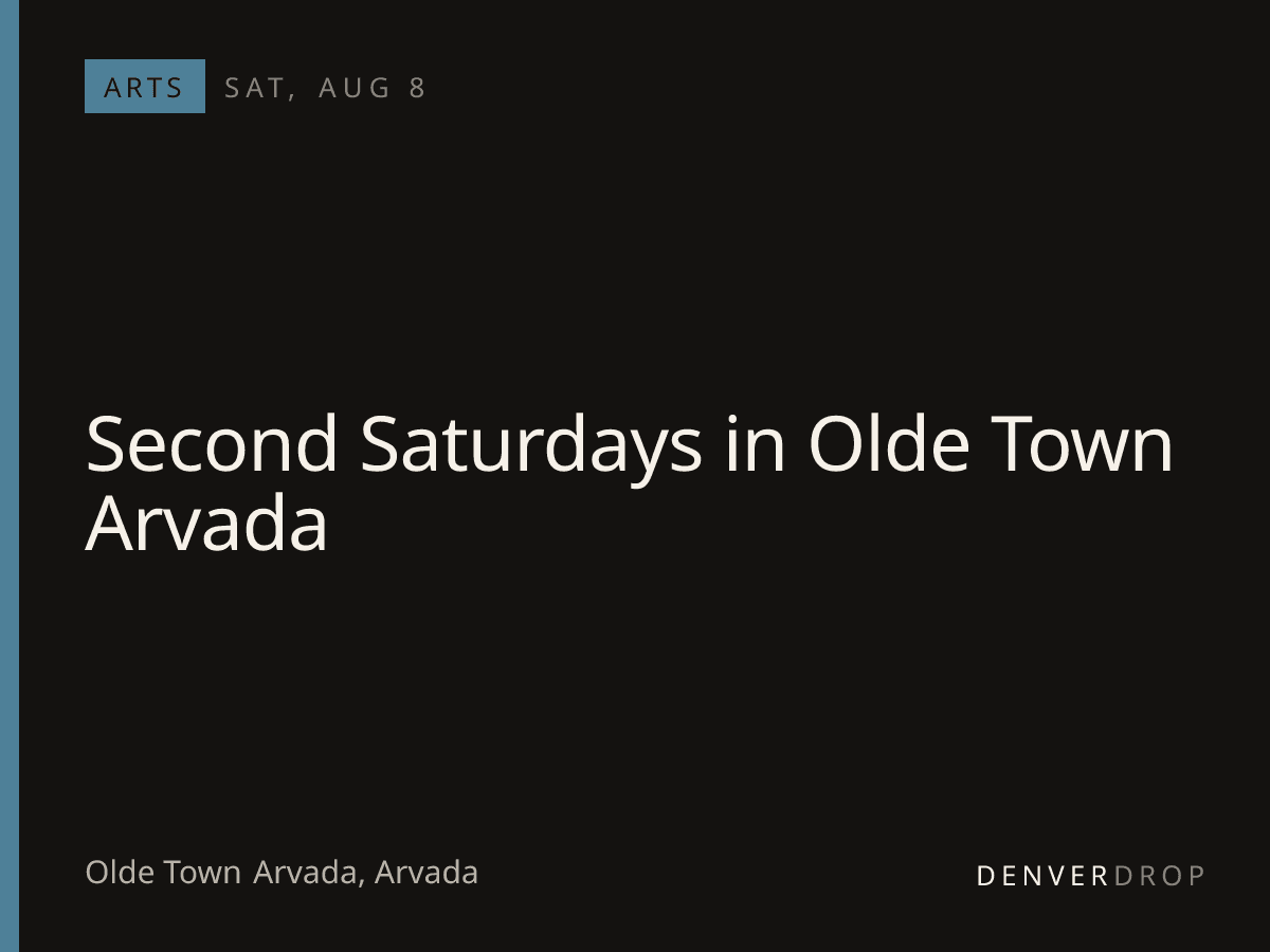 Second Saturdays in Olde Town Arvada at Olde Town Arvada