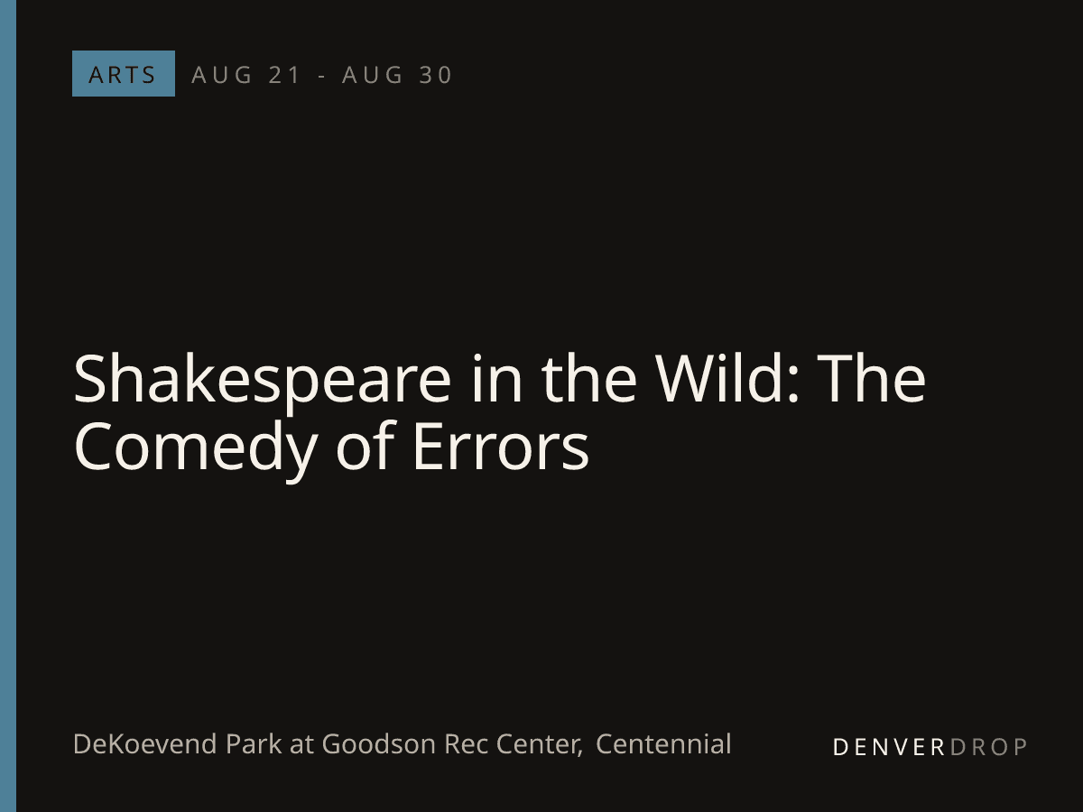 Shakespeare in the Wild: The Comedy of Errors at DeKoevend Park at Goodson Rec Center