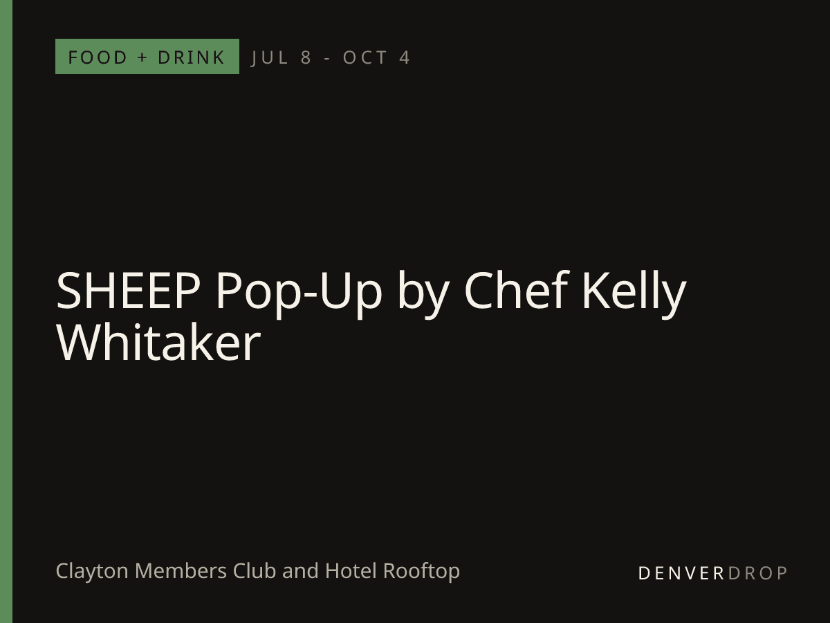 SHEEP Pop-Up by Chef Kelly Whitaker