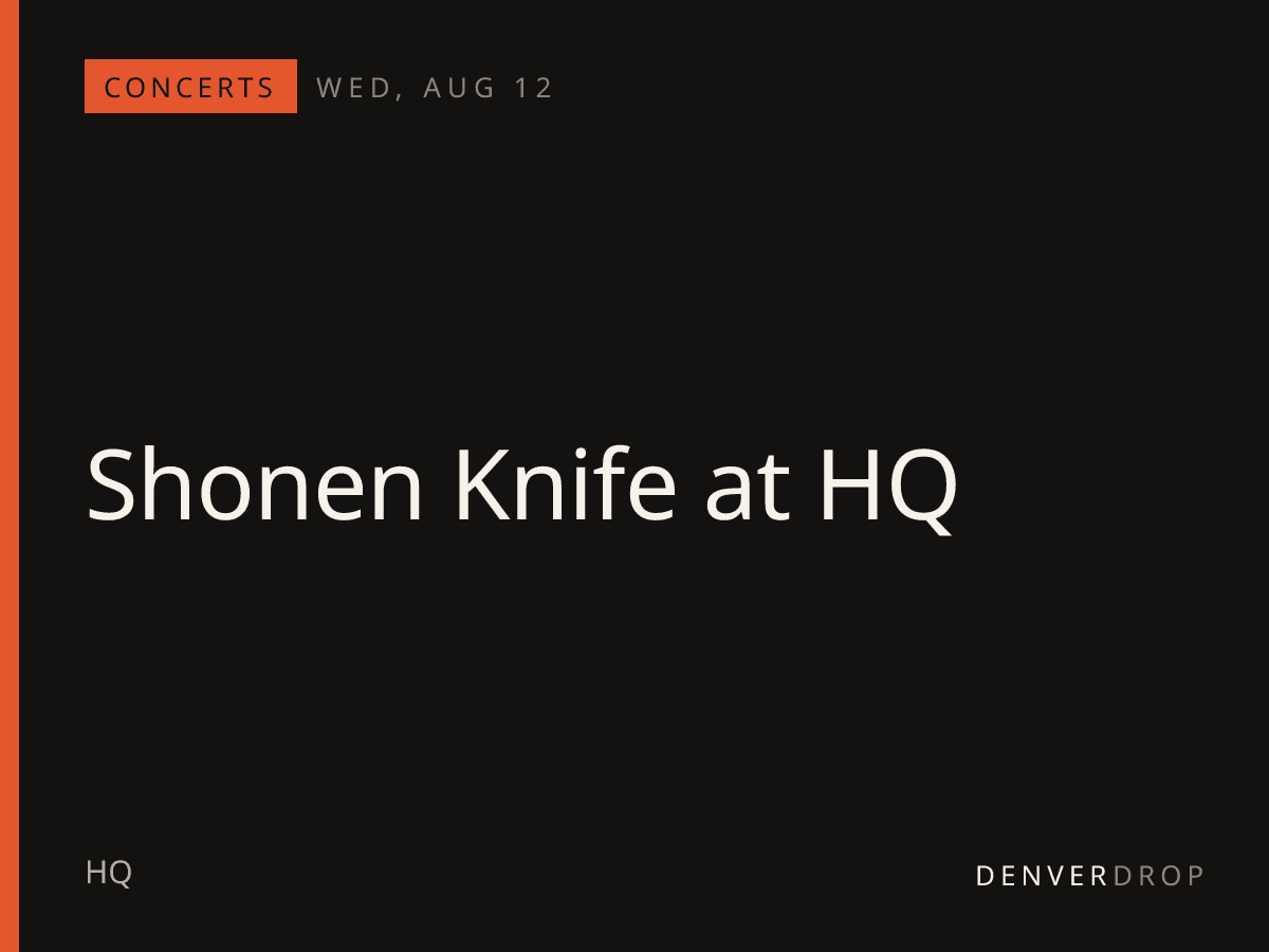 Shonen Knife at HQ