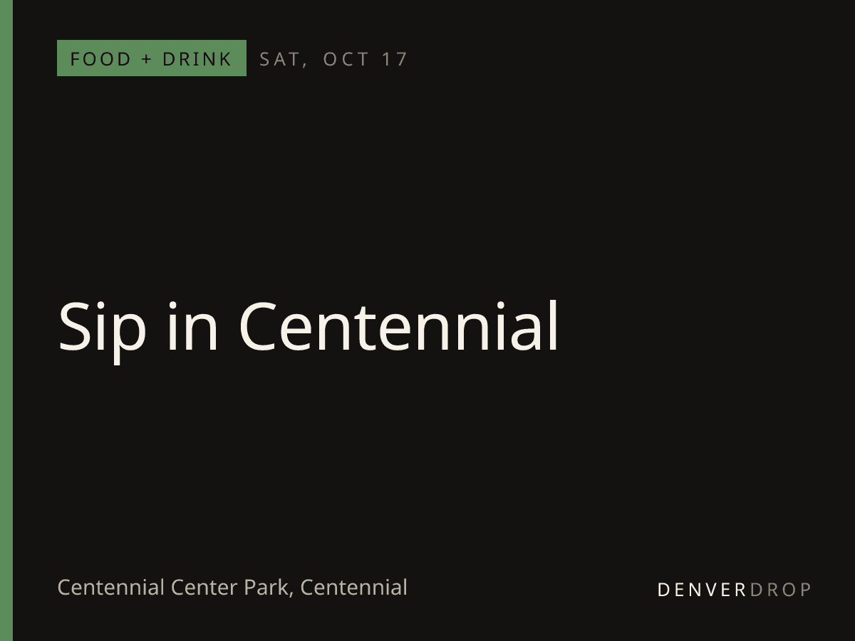 Sip in Centennial at Centennial Center Park