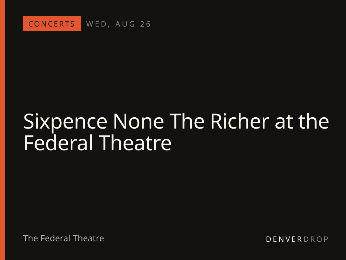 Sixpence None The Richer at the Federal Theatre at The Federal Theatre