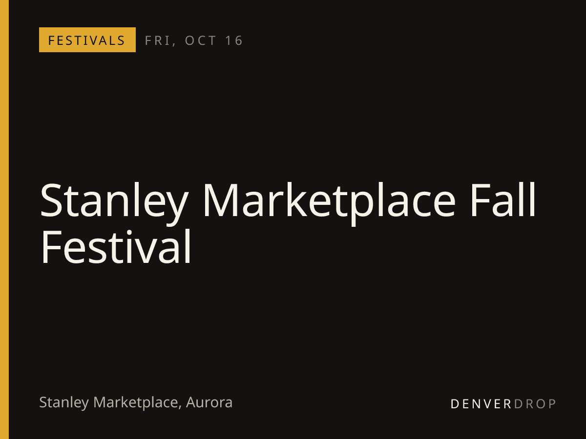 Stanley Marketplace Fall Festival