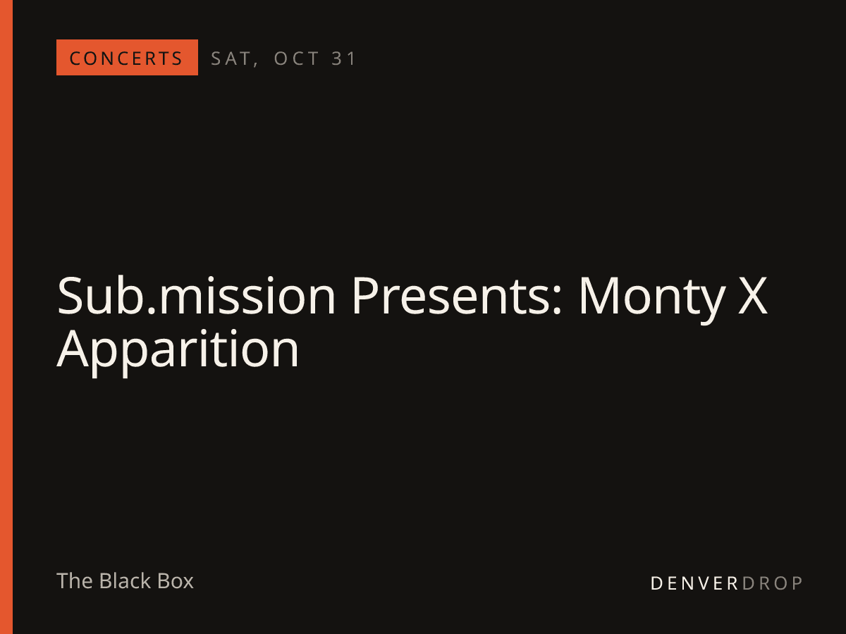 Sub.mission Presents: Monty X Apparition at The Black Box