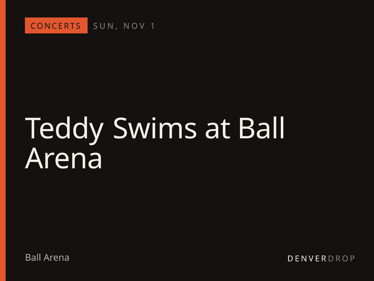 Teddy Swims at Ball Arena at Ball Arena