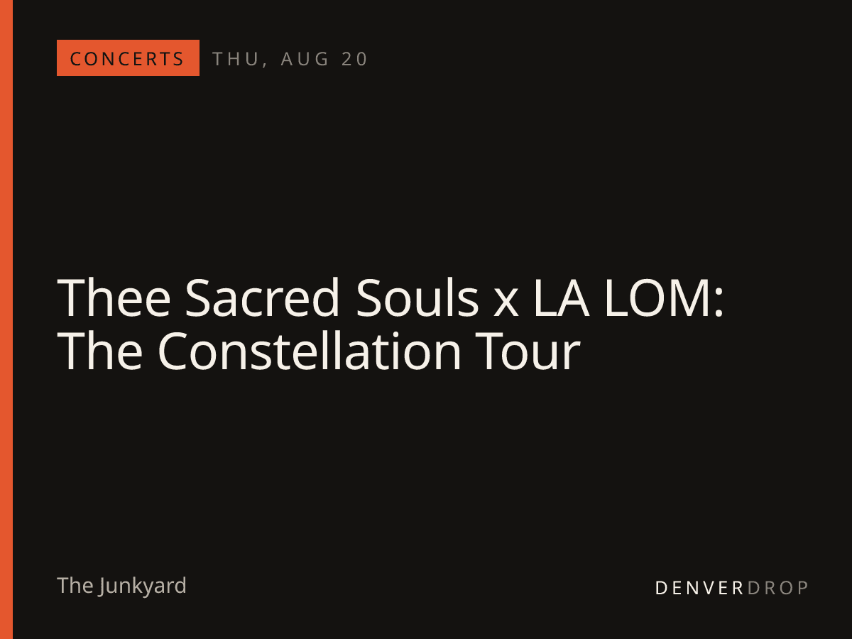 Thee Sacred Souls x LA LOM: The Constellation Tour at The Junkyard