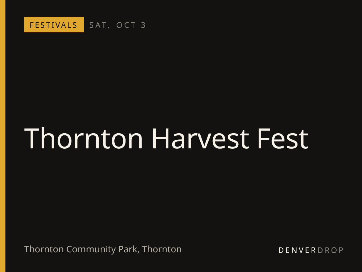 Thornton Harvest Fest at Thornton Community Park