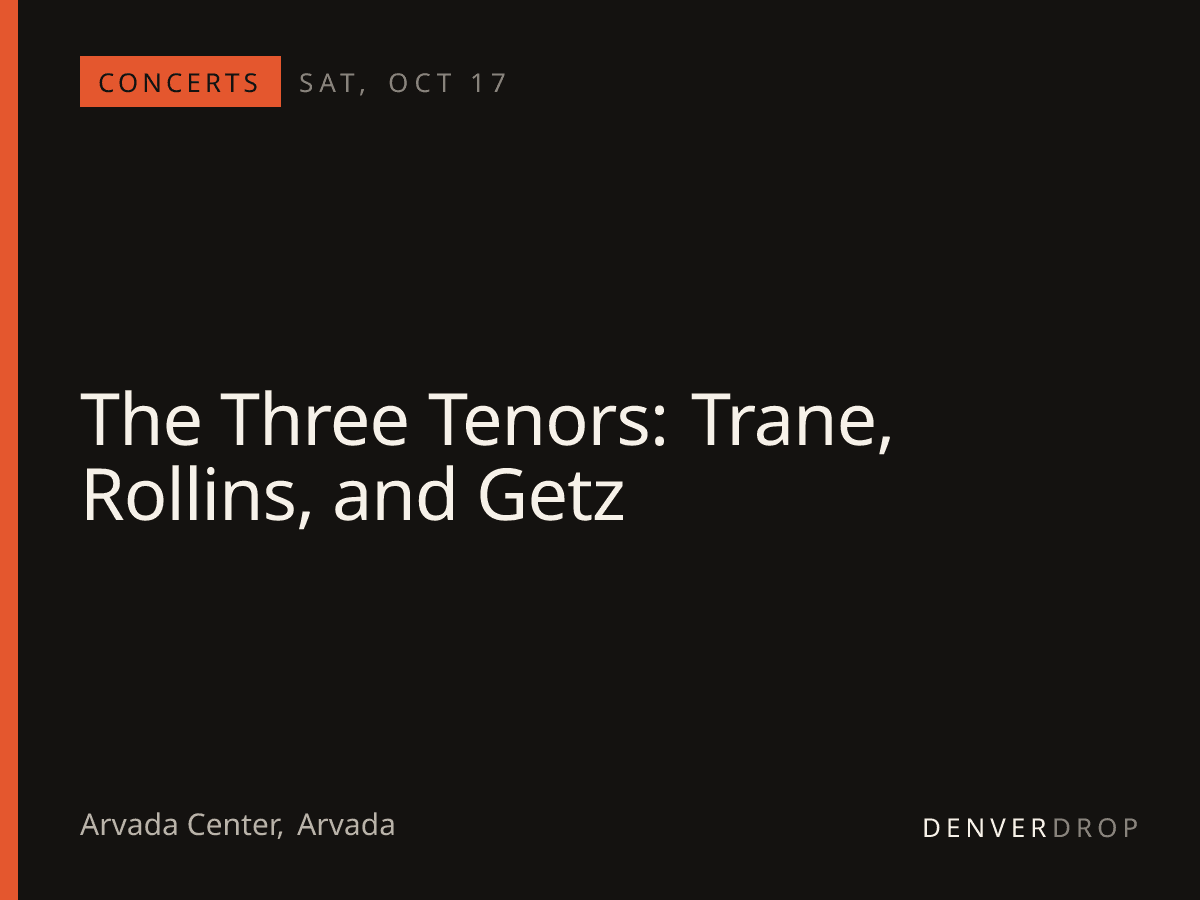 The Three Tenors: Trane, Rollins, and Getz