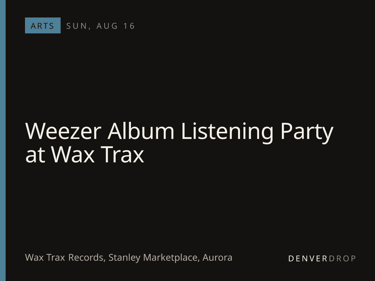 Weezer Album Listening Party at Wax Trax
