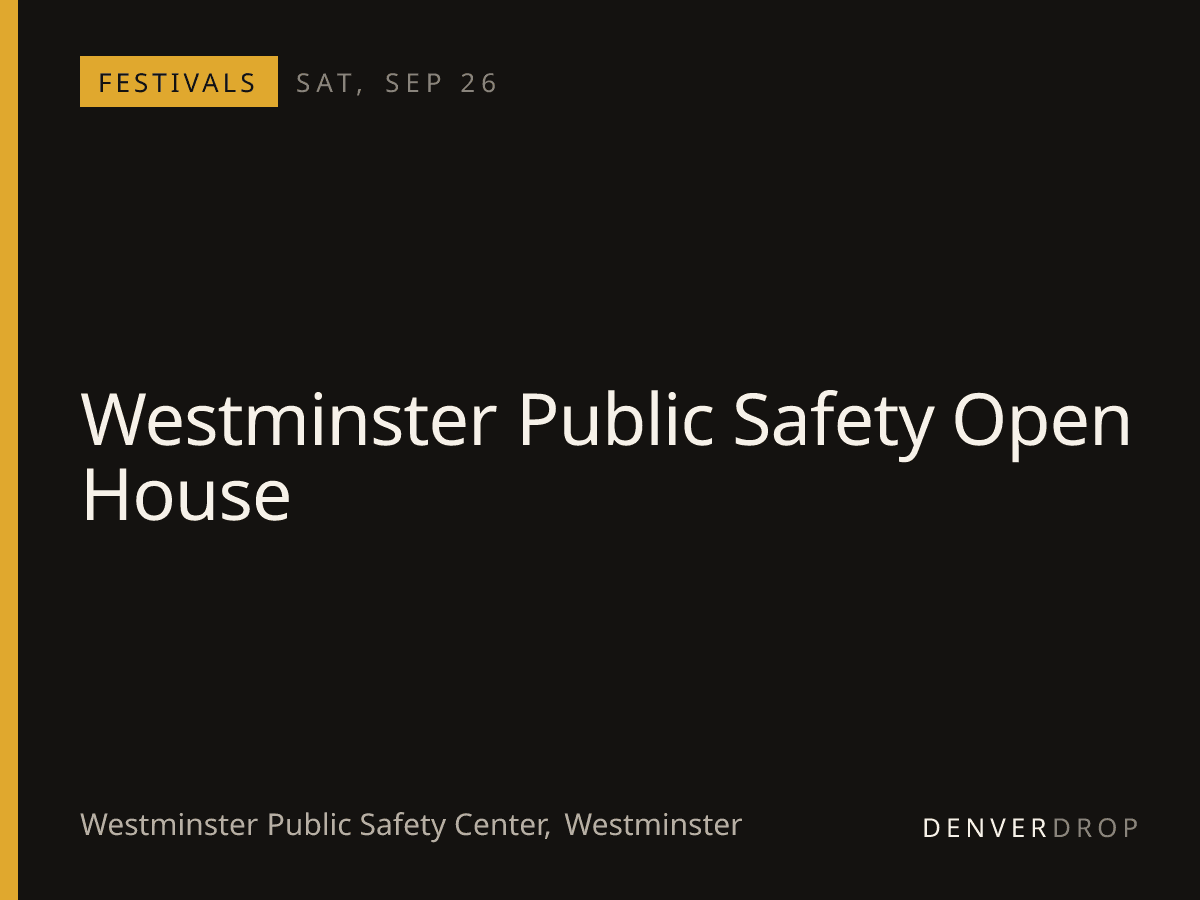 Westminster Public Safety Open House