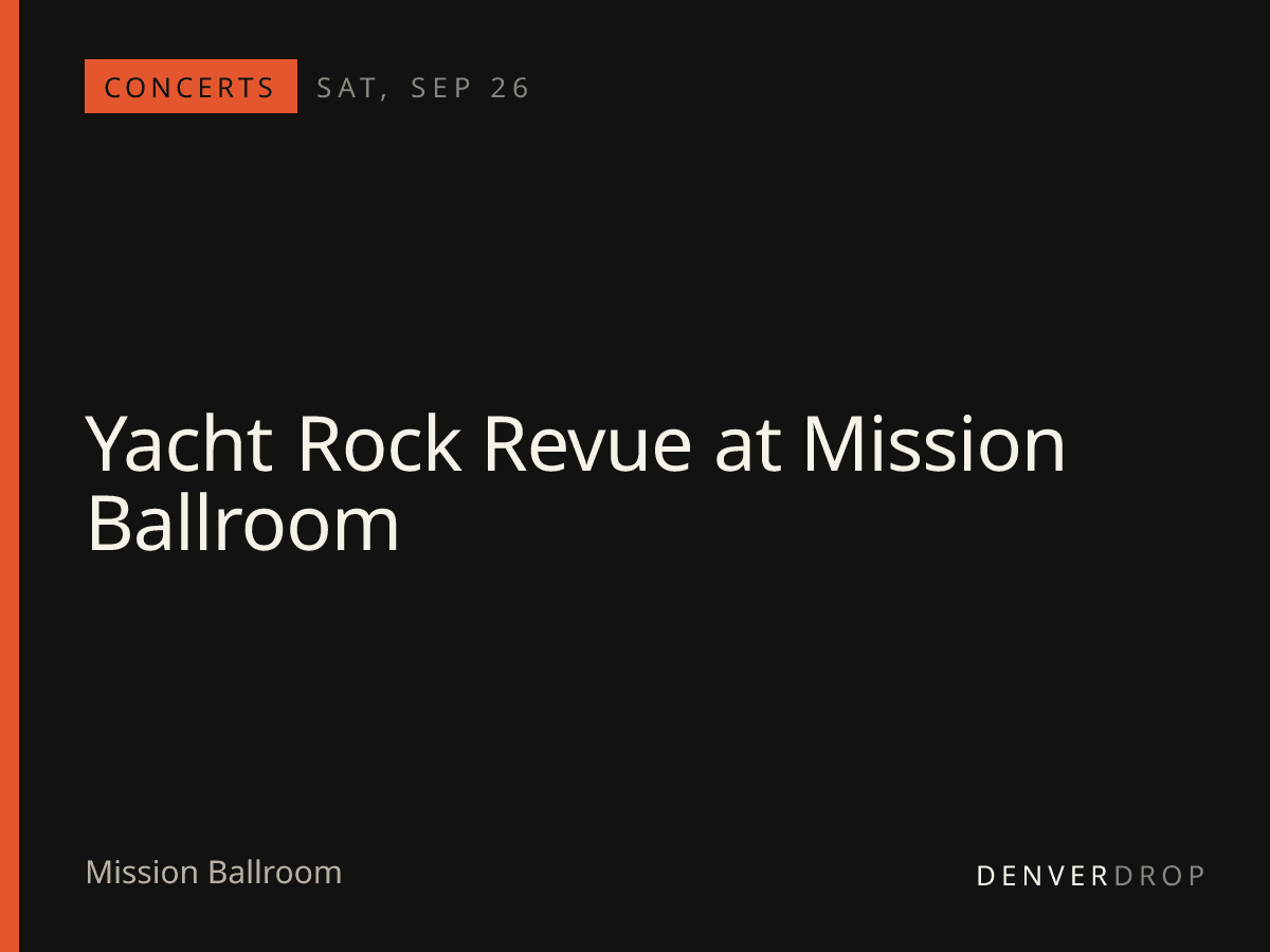 Yacht Rock Revue at Mission Ballroom at Mission Ballroom