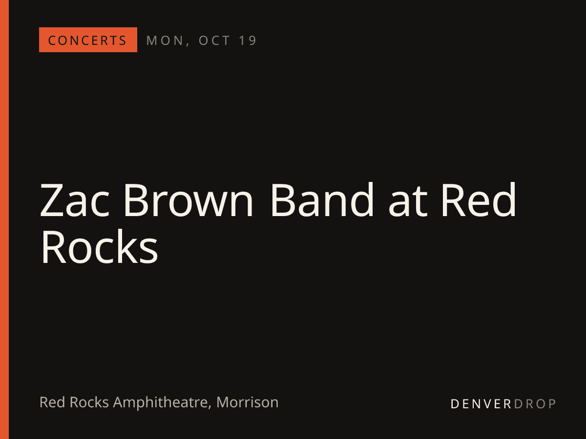 Zac Brown Band at Red Rocks at Red Rocks Amphitheatre