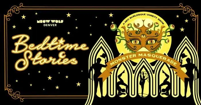 Bedtime Stories: Monster Masquerade at Meow Wolf Denver (Convergence Station)