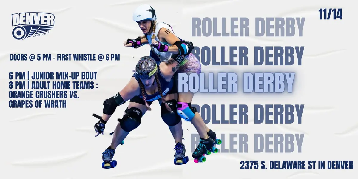 Denver Roller Derby November Doubleheader: Orange Crushers vs. Grapes of Wrath at The Rollerdome, 2375 S. Delaware St