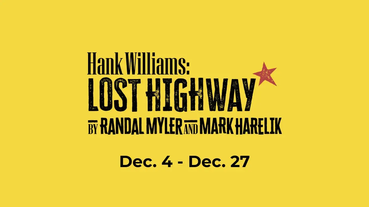 Hank Williams: Lost Highway at the Aurora Fox at Aurora Fox Arts Center