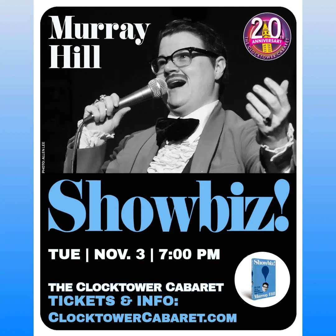 Murray Hill: SHOWBIZ! at Clocktower Cabaret at Clocktower Cabaret