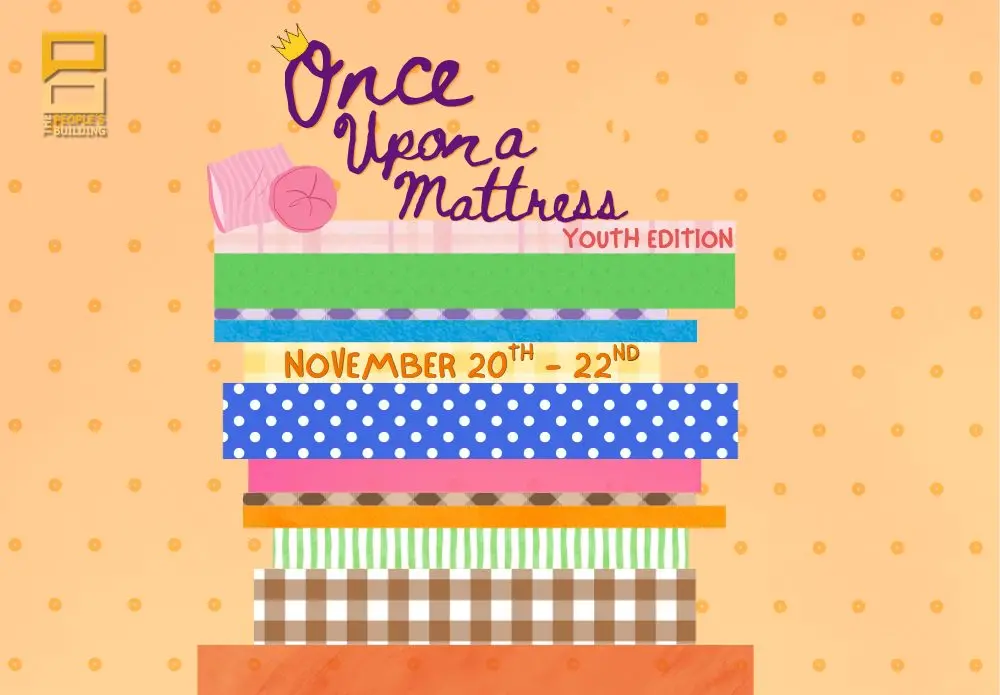 Once Upon a Mattress: Youth Edition at The People's Building