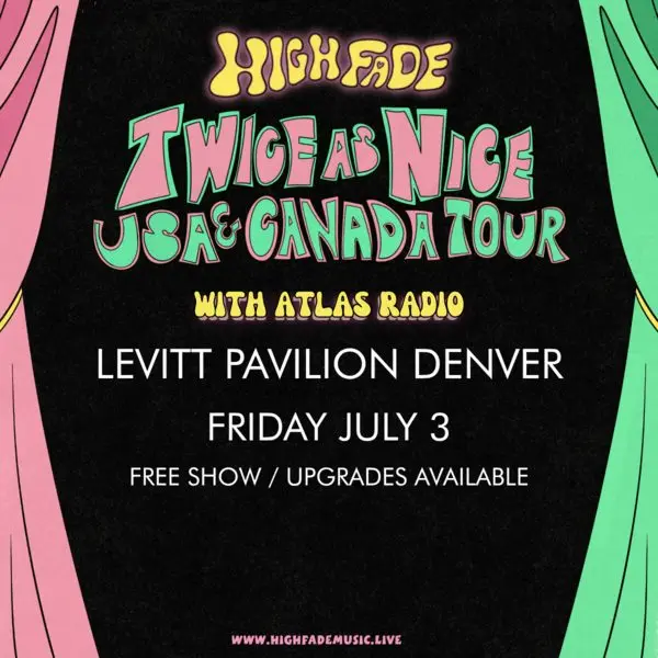 High Fade with Atlas Radio at Levitt Pavilion